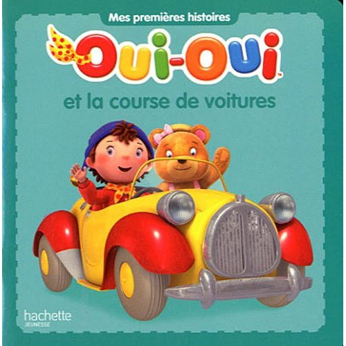 Emprunter Oui-Oui et la course de voitures livre