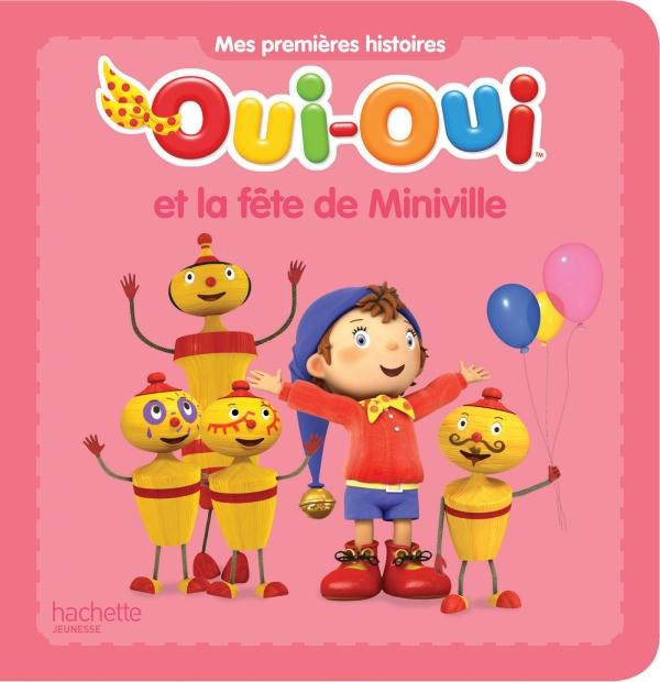 Emprunter Oui-Oui/Oui-Oui et la fête de Miniville livre
