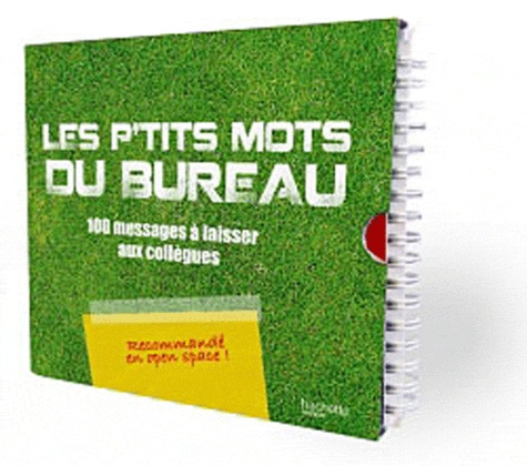 Emprunter Les p'tits mots du bureau / 100 messages à laisser aux collègues livre