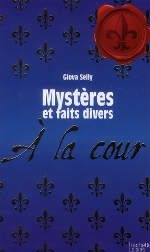 Emprunter Mystères et faits divers à la cour livre