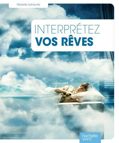 Emprunter Interprétez vos rêves avec la méthode IREV livre