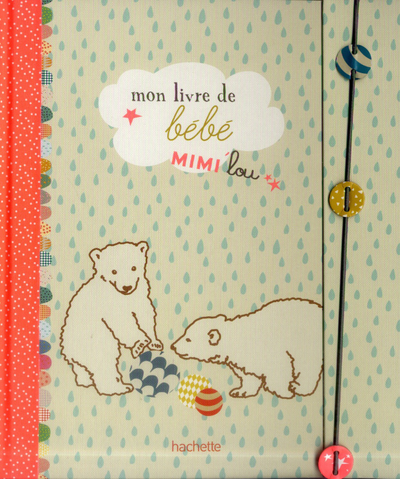 Emprunter Mon livre de bébé Mimi'lou livre