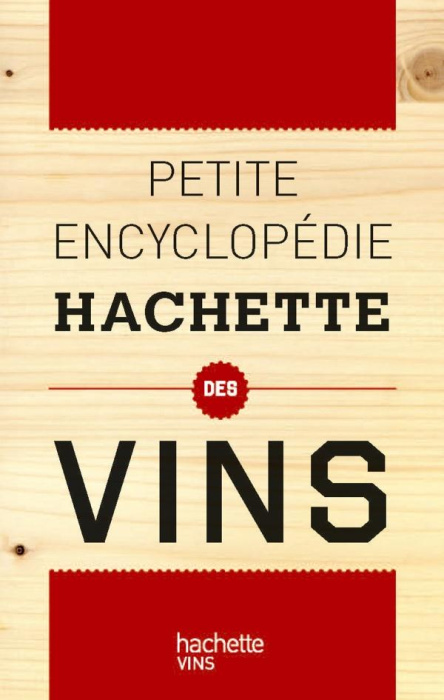 Emprunter Petite encyclopédie Hachette des vins livre