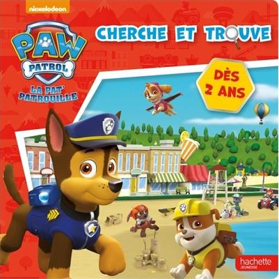 Emprunter La Pat'patrouille. Cherche et trouve livre
