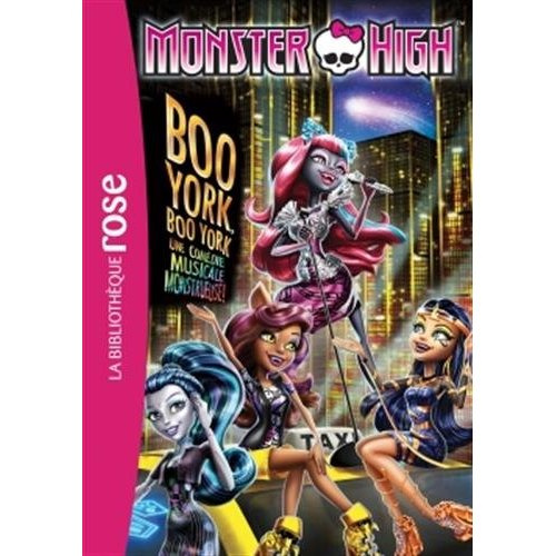 Emprunter Monster High Tome 8 : Boo York, Boo York. La comédie musicale monstrueuse livre