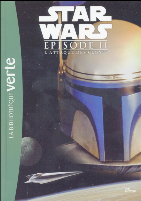 Emprunter Star Wars Episode II : L'attaque des clones livre