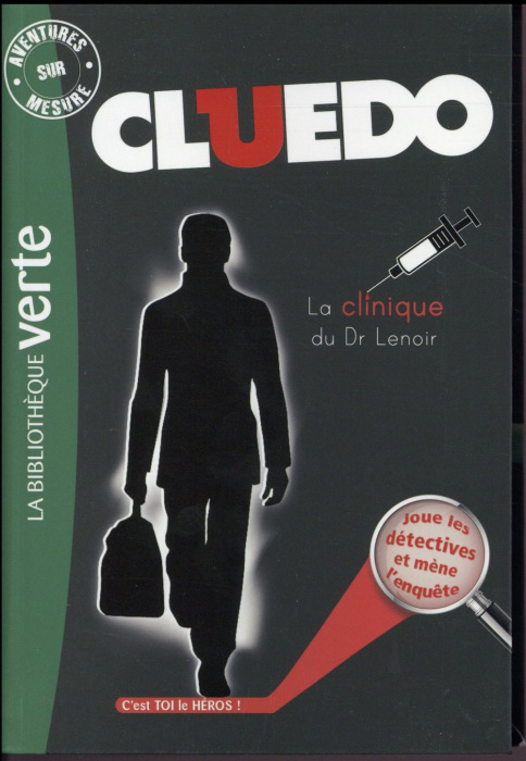 Emprunter Aventures sur mesure - Cluedo Tome 12 : La clinique du Dr Lenoir livre