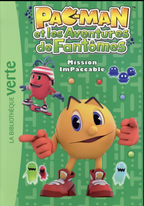 Emprunter Pac-man et les aventures de fantômes Tome 4 : Mission ImPaccable livre