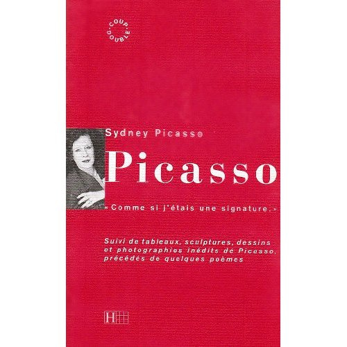 Emprunter Picasso. Comme si j'étais une signature... livre