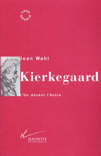 Emprunter KIERKEGAARD. L'Un devant l'Autre livre