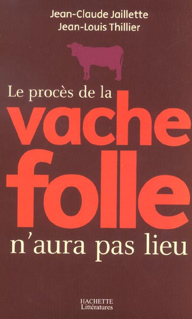 Emprunter Le procès de la vache folle n'aura pas lieu livre