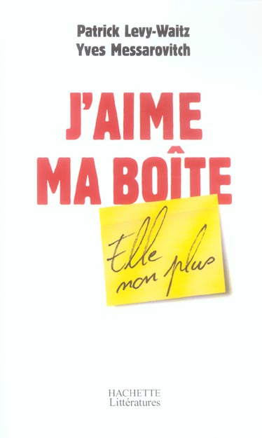 Emprunter J'aime ma boîte, elle non plus livre