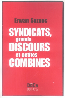 Emprunter Syndicats, grands discours et petites combines livre