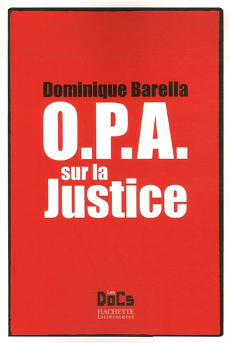 Emprunter O.P.A. sur la justice livre