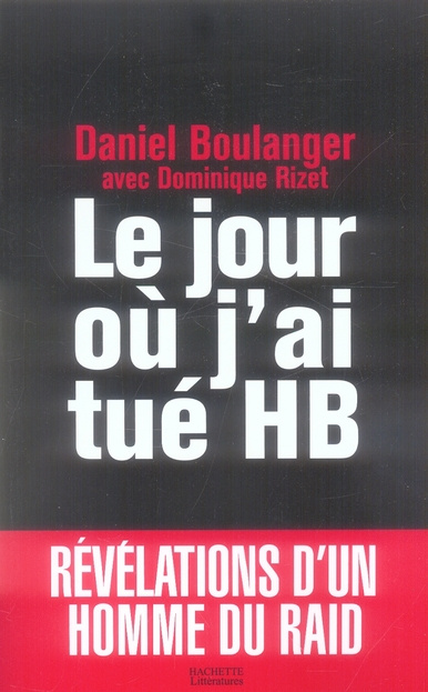 Emprunter Le jour où j'ai tué HB livre