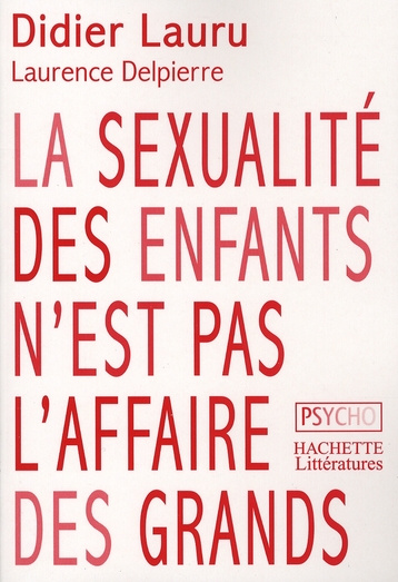 Emprunter La sexualité des enfants n'est pas l'affaire des grands livre