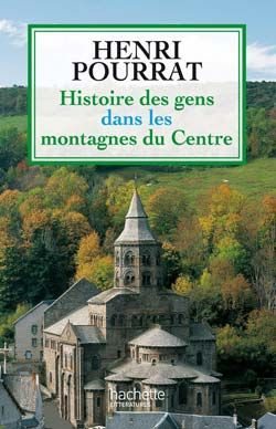 Emprunter Histoire des gens dans les montagnes du Centre. Des âges perdus aux temps modernes livre