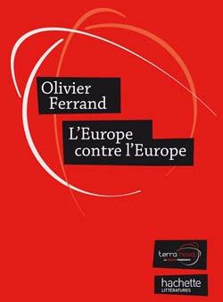 Emprunter L'Europe contre l'Europe. Appel à une nouvelle génération européenne livre