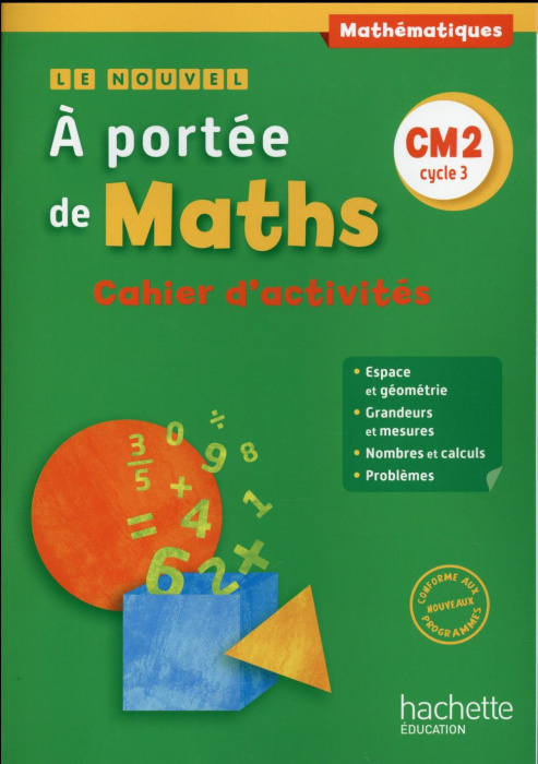 Emprunter Mathématiques CM2 cycle 3 Le nouvel A portée de Maths. Cahier d'activités, Edition 2016 livre