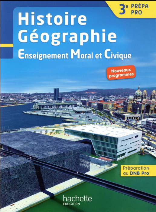 Emprunter Histoire Géographie EMC 3e Prépa Pro. Livre de l'élève, Edition 2017 livre