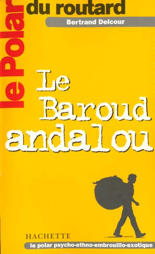 Emprunter Le Baroud andalou livre