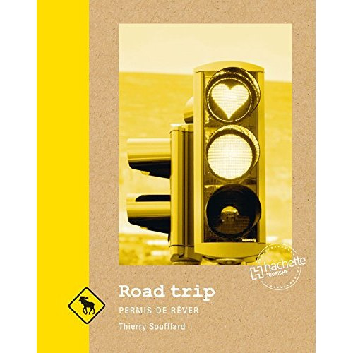 Emprunter Road trip. Permis de rêver livre