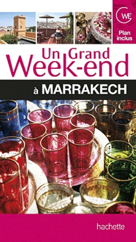 Emprunter Un grand week-end à Marrakech livre