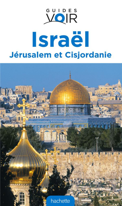 Emprunter Israël. Jérusalem et Cisjordanie livre
