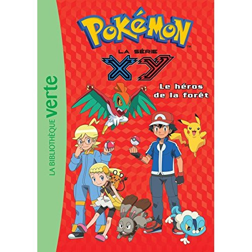 Emprunter Pokémon : la série XY Tome 19 : Le héros de la forêt livre