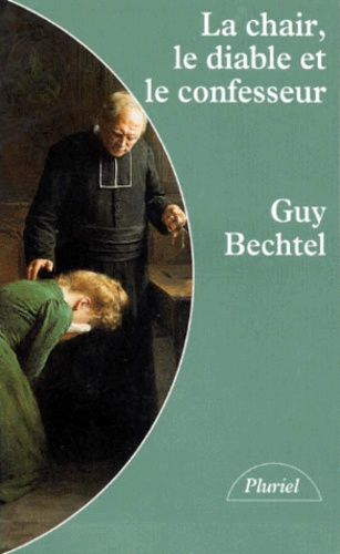 Emprunter La chair, le diable et le confesseur livre