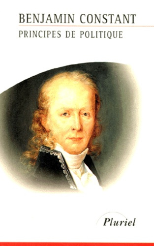 Emprunter Principes de politique. Applicables à tous les gouvernements (version de 1806-1810) livre