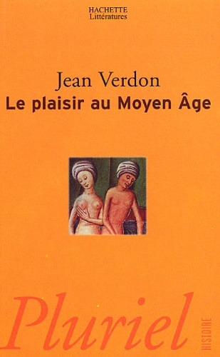Emprunter Le plaisir au Moyen Age livre