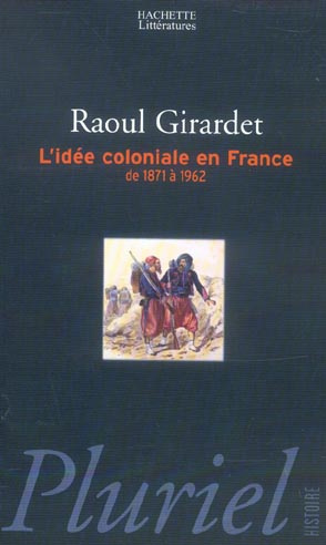 Emprunter L'idée coloniale en France / De 1871 à 1962 livre