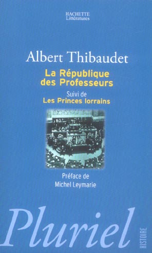 Emprunter La République des Professeurs suivi de Les Princes lorrains livre