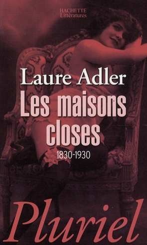Emprunter Les maisons closes (1830-1930) livre