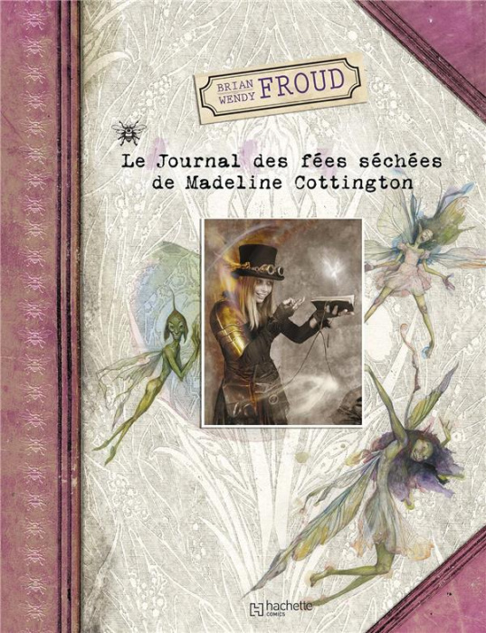 Emprunter Le Journal des fées séchées de Madeline Cottington livre