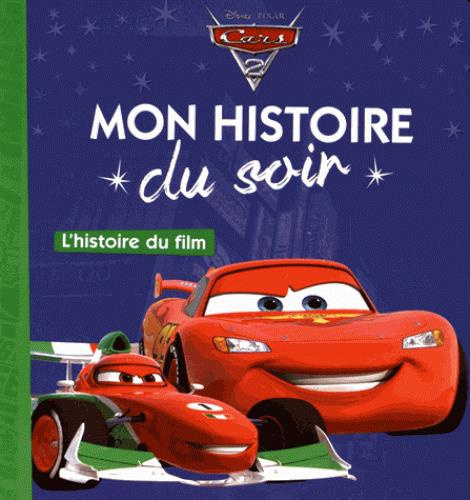 Emprunter Cars 2. L'histoire du film livre
