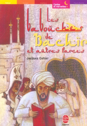Emprunter Les babouches de Bachir. Farces et contes du désert livre