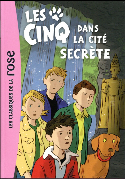 Emprunter Le Club des Cinq Tome 45 : Les Cinq dans la cité secrète livre