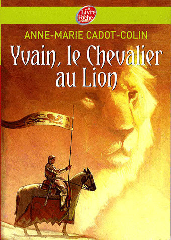 Emprunter Yvain, le Chevalier au Lion livre