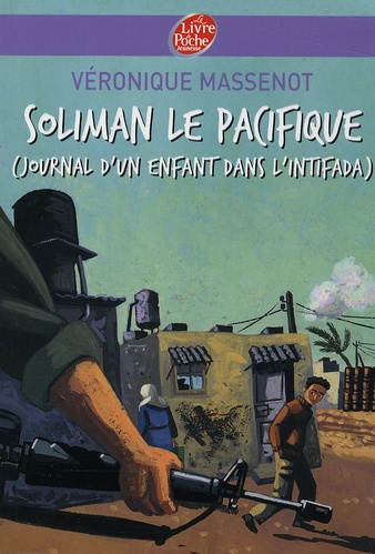 Emprunter Soliman le pacifique. Journal d'un enfant dans l'Intifada livre