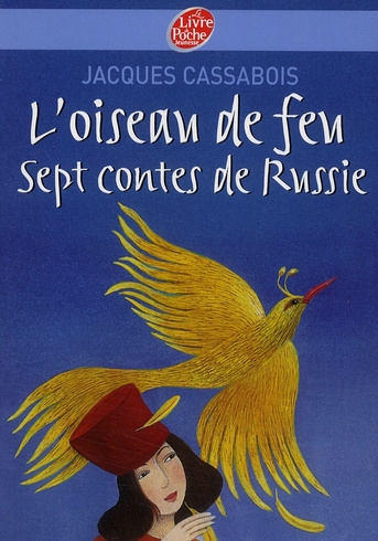 Emprunter L'oiseau de feu. Sept contes de Russie livre