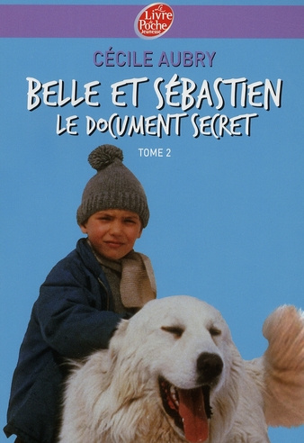Emprunter Belle et Sébastien Tome 2 : Le document secret livre