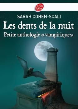 Emprunter Les dents de la nuit. Petite anthologie vampirique livre