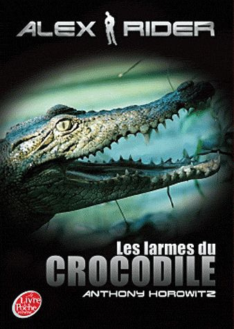 Emprunter Alex Rider Tome 8 : Les larmes du crocodile livre