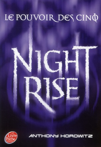 Emprunter Le Pouvoir des cinq/3/Night Rise livre