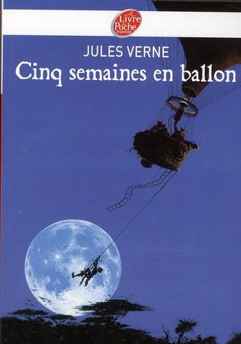 Emprunter Cinq semaines en ballon. Voyage de découvertes en Afrique par trois Anglais livre