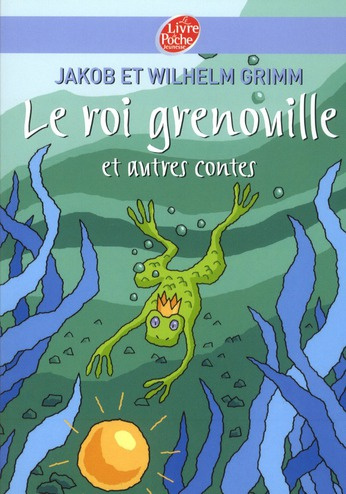 Emprunter LE ROI GRENOUILLE ET AUTRES CONTES livre