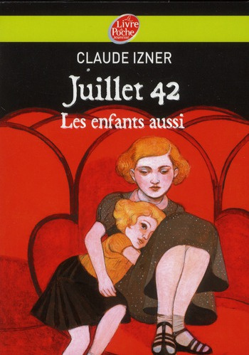 Emprunter Juillet 1942. Les enfants aussi livre