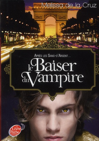 Emprunter Les vampires de Manhattan Tome 4 : Le baiser du vampire livre